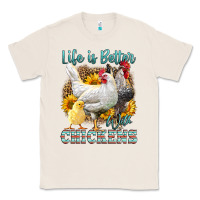 Natural Western Life Is Better With Chickens Classic Tee - LillyAllenDesigns