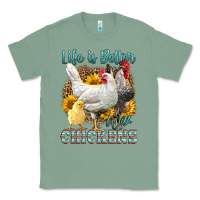Sage Western Life Is Better With Chickens Classic Tee - LillyAllenDesigns