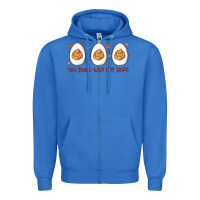 You Know Why I'm Here Zipper Hoodie | Teevron