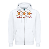 White you know why i'm here Zipper Hoodie - MaliasSmallBusiness