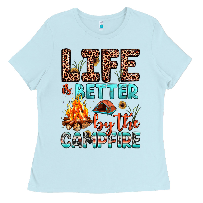 Life Is Better By The Campfire Ladies Tee by JahusDesignShop | Teevron