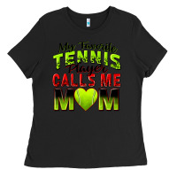 Black my favorite tennis player calls me mom Ladies Tee - Zillion Design Studio