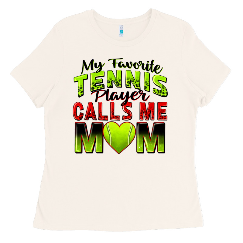 My Favorite Tennis Player Calls Me Mom Ladies Tee by Zillion Design Studio | Teevron