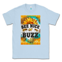 Dusty Blue bee nice or buzz off Classic Tee - LillyAllenDesigns