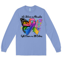 Colony Blue we believe in miracles fight cancer in all colors Long Sleeve Tee - MaliasSmallBusiness