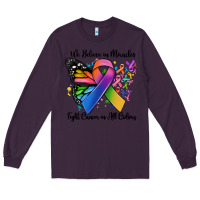 Plum we believe in miracles fight cancer in all colors Long Sleeve Tee - MaliasSmallBusiness