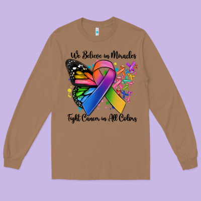 We Believe In Miracles Fight Cancer In All Colors Long Sleeve Tee Designed By Maliassmallbusiness