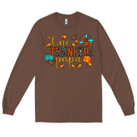 Chestnut one thankful papa Long Sleeve Tee - JahusDesignShop
