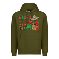 Army Green Nacho Average Mom Premium Hoodie - texasbilliewilder