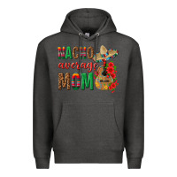 Charcoal Heather Nacho Average Mom Premium Hoodie - texasbilliewilder