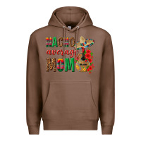 Chestnut Nacho Average Mom Premium Hoodie - texasbilliewilder