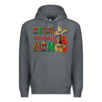 Rock Nacho Average Mom Premium Hoodie - texasbilliewilder