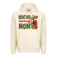 Tofu Nacho Average Mom Premium Hoodie - texasbilliewilder