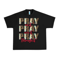 Black pray on it pray over it pray through it Urban Heavy Tee - AdoDesignShop