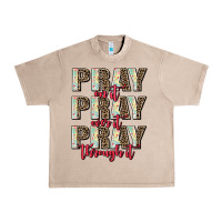 French Oak pray on it pray over it pray through it Urban Heavy Tee - AdoDesignShop