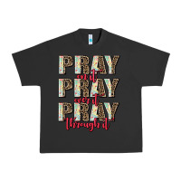 Pigment Black pray on it pray over it pray through it Urban Heavy Tee - AdoDesignShop