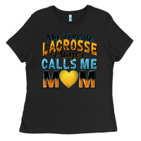 Black my favorite lacrosse player calls me mom Ladies Tee - Zillion Design Studio