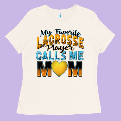 My Favorite Lacrosse Player Calls Me Mom Ladies Tee Designed By Zillion Design Studio