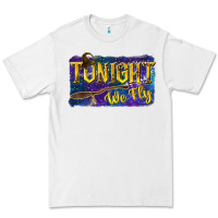 White Tonight We Fly Premium Tee - texasbilliewilder