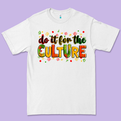 Do It For The Culture Premium Tee Designed By Zillion Design Studio