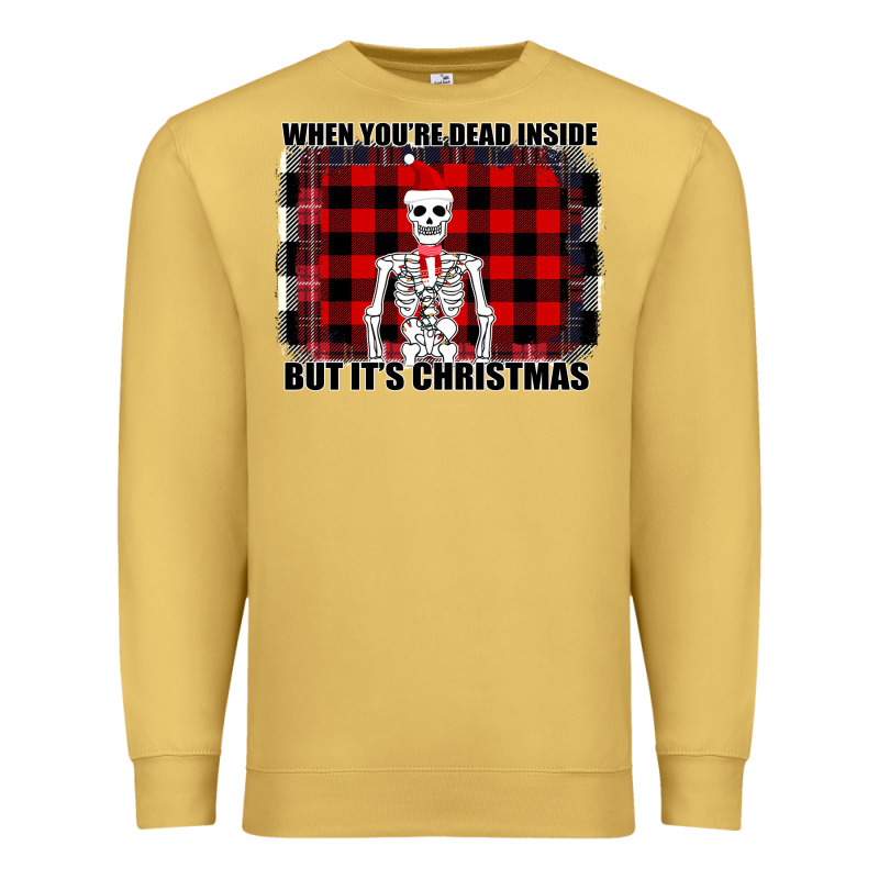 When You Re Dead Inside But It Christmas Skeleton Premium Sweatshirt by Bettercallsaul | Teevron
