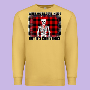 When You Re Dead Inside But It Christmas Skeleton Premium Sweatshirt Designed By Bettercallsaul