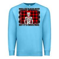Ocean Blue When You re Dead Inside But It Christmas Skeleton Premium Sweatshirt - Bettercallsaul