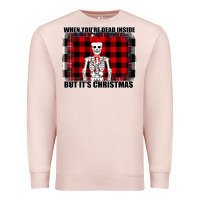 Pale Pink When You re Dead Inside But It Christmas Skeleton Premium Sweatshirt - Bettercallsaul