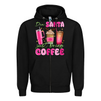 Dear Santa Just Bring Coffee Zipper Hoodie | Teevron