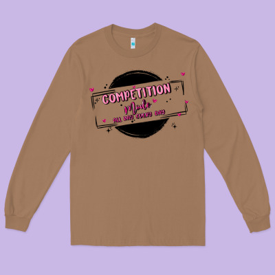 Competition Long Sleeve Tee Designed By Maliassmallbusiness