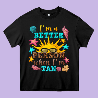 I M A Better Person When I M Tan Heavy Core Tee Designed By Texasbilliewilder