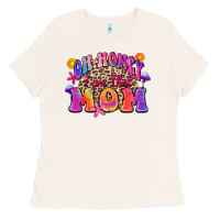 Bone oh honey i am that mom Ladies Tee - Zillion Design Studio