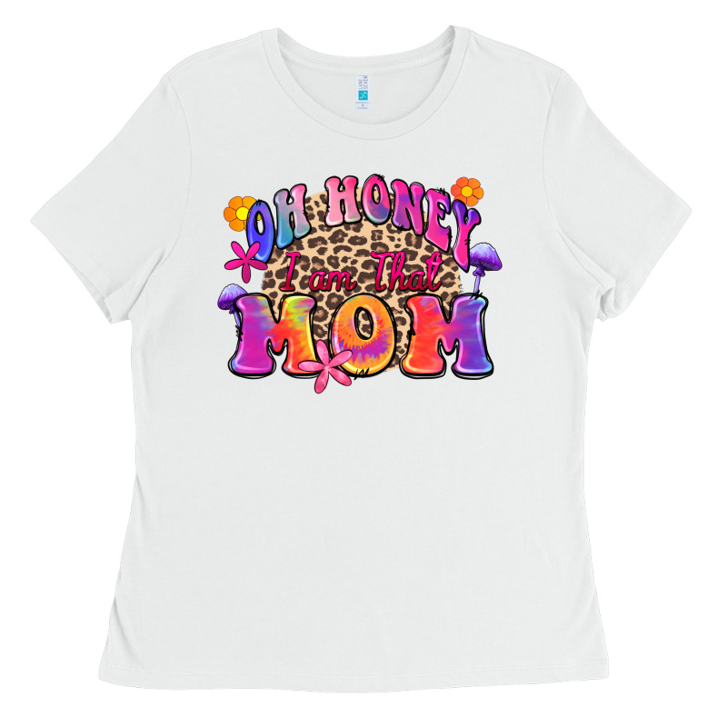 Oh Honey I Am That Mom Ladies Tee by Zillion Design Studio | Teevron