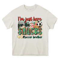 I'm Just Here For The Snacks #soccer  Brother Heavy Core Tee | Teevron
