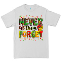 Dove Grey never let them forget Premium Tee - Zillion Design Studio