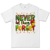 White never let them forget Premium Tee - Zillion Design Studio