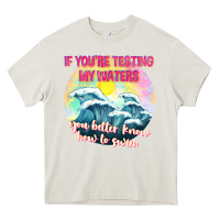 Cream if youre testing my waters tbw Heavy Core Tee - texasbilliewilder
