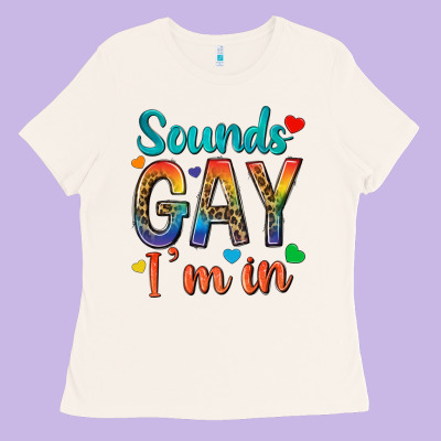 Ladies Tee sounds gay im in