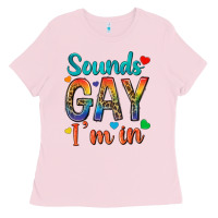 Bubblegum Pink sounds gay im in Ladies Tee - texasbilliewilder