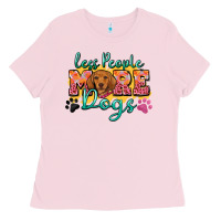 Bubblegum Pink less people more dogs Ladies Tee - Zillion Design Studio