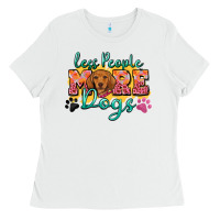 White less people more dogs Ladies Tee - Zillion Design Studio
