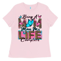 Bubblegum Pink being a mom makes my life complete Ladies Tee - Zillion Design Studio