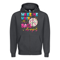 Wake Me When The Ball Drops Zipper Hoodie | Teevron