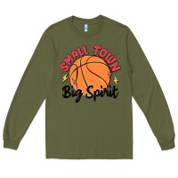 Army Green small town big spirit Long Sleeve Tee - MaliasSmallBusiness