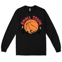 Black small town big spirit Long Sleeve Tee - MaliasSmallBusiness