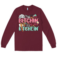 Burgundy no bitchin in my kitchin Long Sleeve Tee - MaliasSmallBusiness