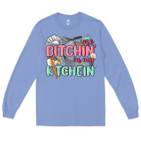 Colony Blue no bitchin in my kitchin Long Sleeve Tee - MaliasSmallBusiness