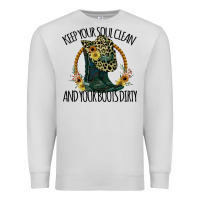 Dove Grey Keep Your Soul Clean And Your Boots Dırty Cowgirl Boots Premium Sweatshirt - Bettercallsaul