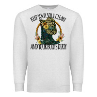 Oatmeal Heather Keep Your Soul Clean And Your Boots Dırty Cowgirl Boots Premium Sweatshirt - Bettercallsaul