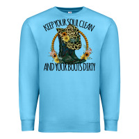 Ocean Blue Keep Your Soul Clean And Your Boots Dırty Cowgirl Boots Premium Sweatshirt - Bettercallsaul
